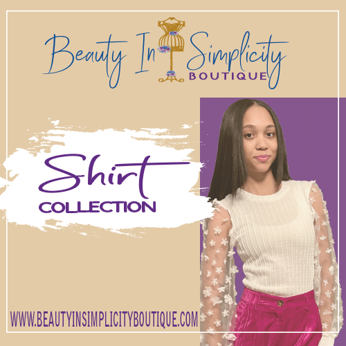 https://beautyinsimplicityboutique.com/cdn/shop/collections/Shirt-collection.png?v=1707936210&width=1500